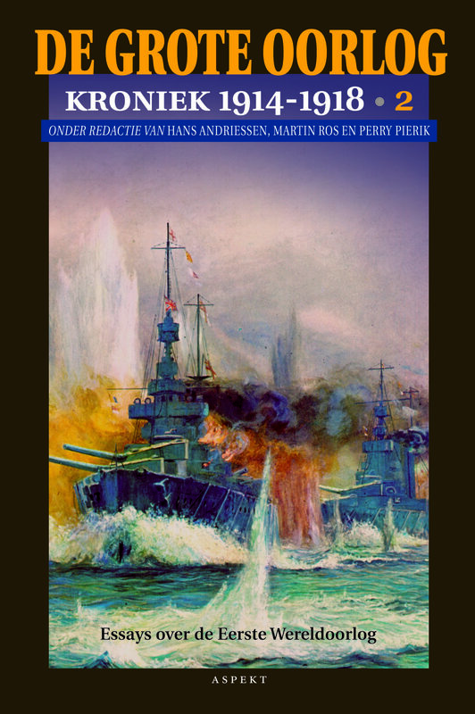 De Grote Oorlog – kroniek 1914-1918 - Deel 2
